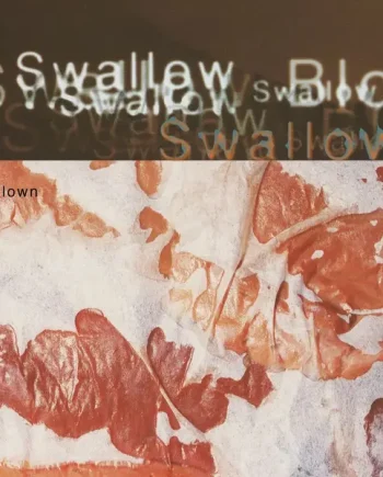 SWALLOW - BLOWN VINYL (LTD. ED. MILKY WHITE 3LP)