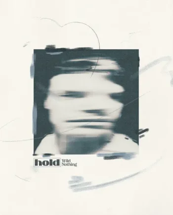 WILD NOTHING - HOLD VINYL (LTD. ED. SEA BLUE IN COKE BOTTLE CLEAR W/ SIGNED ART-PRINT)