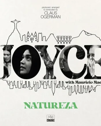 JOYCE WITH MAURICIO MAESTRO - NATUREZA (PRODUCED, ARRANGED AND CONDUCTED BY CLAUS OGERMAN) VINYL (GATEFOLD LP)