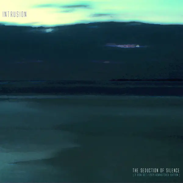 Intrusion - The Seduction of Silence