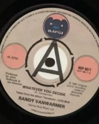 Randy Vanwarmer - Whatever You Decide 7 Inch Vinyl Single (7 Inch Record) (Jukebox Record) - NM/VG+ - Classical33.co.uk
