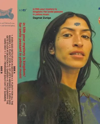 DAGMAR ZUNIGA - IN FILTH YOUR MYSTERY IS KINGDOM / FAR SMILE PEASANT IN YELLOW MUSIC VINYL (GATEFOLD LP)