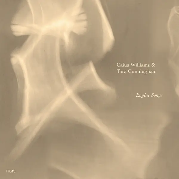 Tara Cunningham & Caius Williams - Engine Songs