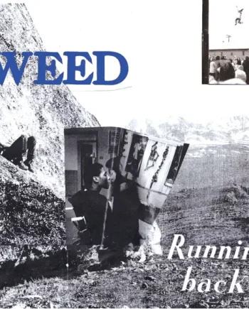 WEED - RUNNING BACK VINYL