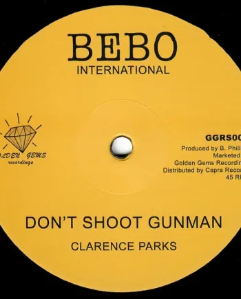 Clarence Parks - Don't Shoot Gunman - All City Records