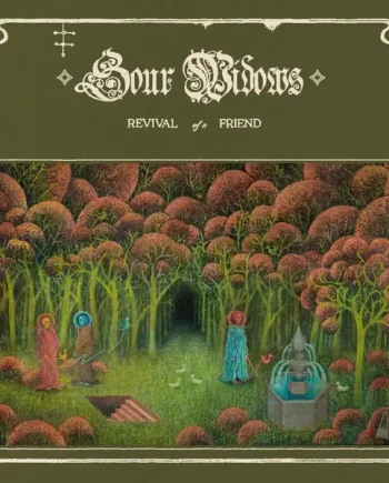 SOUR WIDOWS - REVIVAL OF A FRIEND VINYL (LTD. ED. SMOKE GATEFOLD)