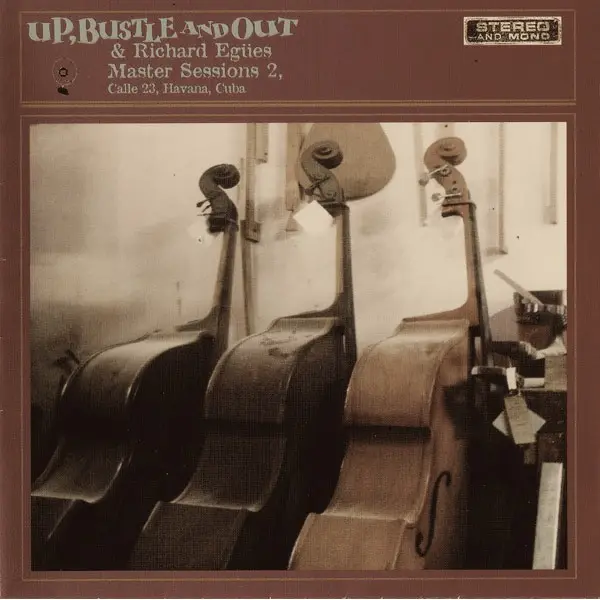 Up, Bustle & Out & Richard Egües - Master Sessions 2 - All City Records